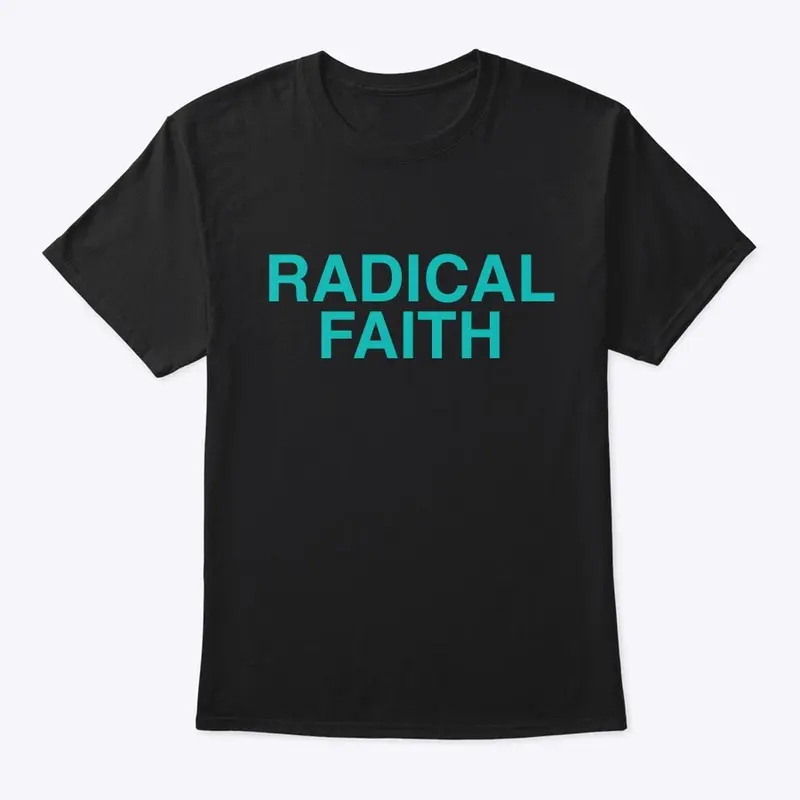 Radical Faith