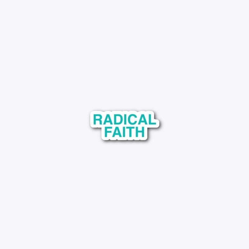 Radical Faith